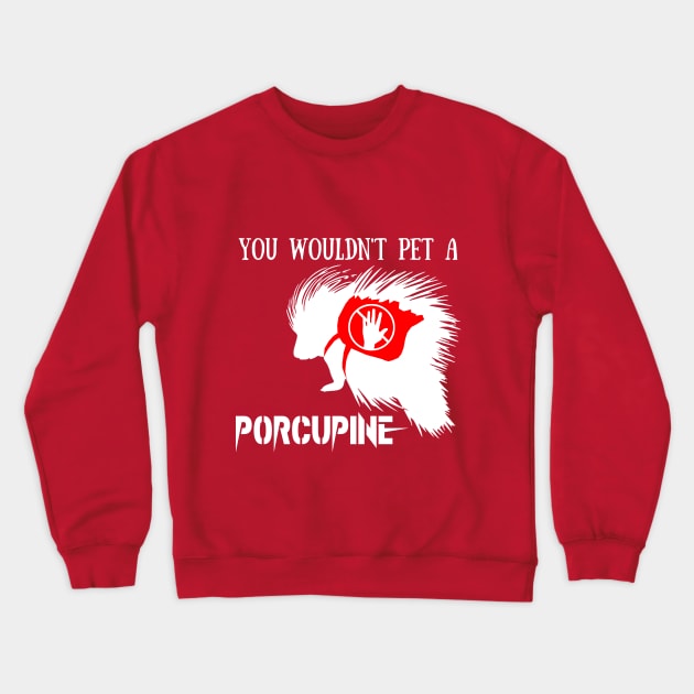 Service Porcupine Crewneck Sweatshirt by ApolloOfTheStars